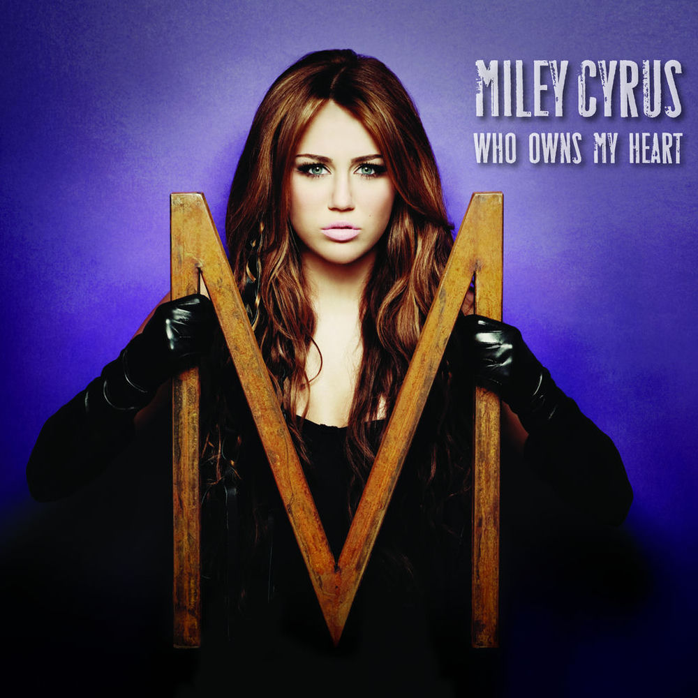Who Owns My Heart (The Alias Radio Mix) - Miley Cyrus