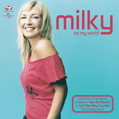 Be My World Radio Edit - Milky