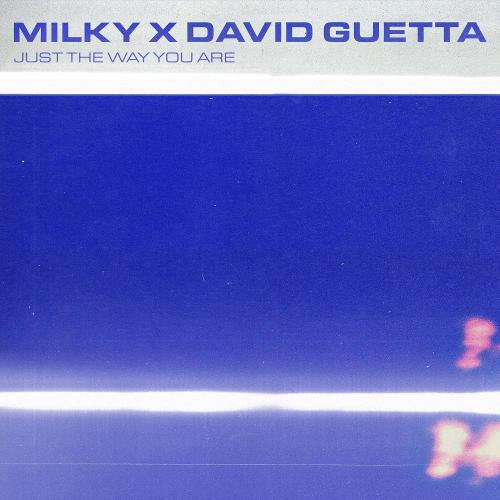 Milky & David Guetta - Just The Way You Are (2026 Mix)