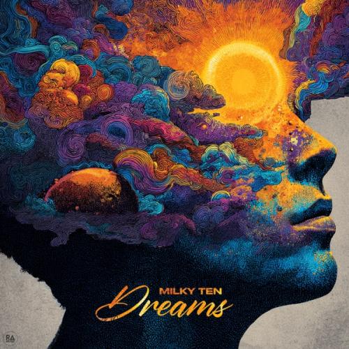 Milky Ten - Dreams