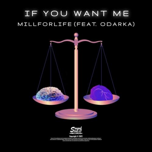 Millforlife feat. Odarka - If You Want Me