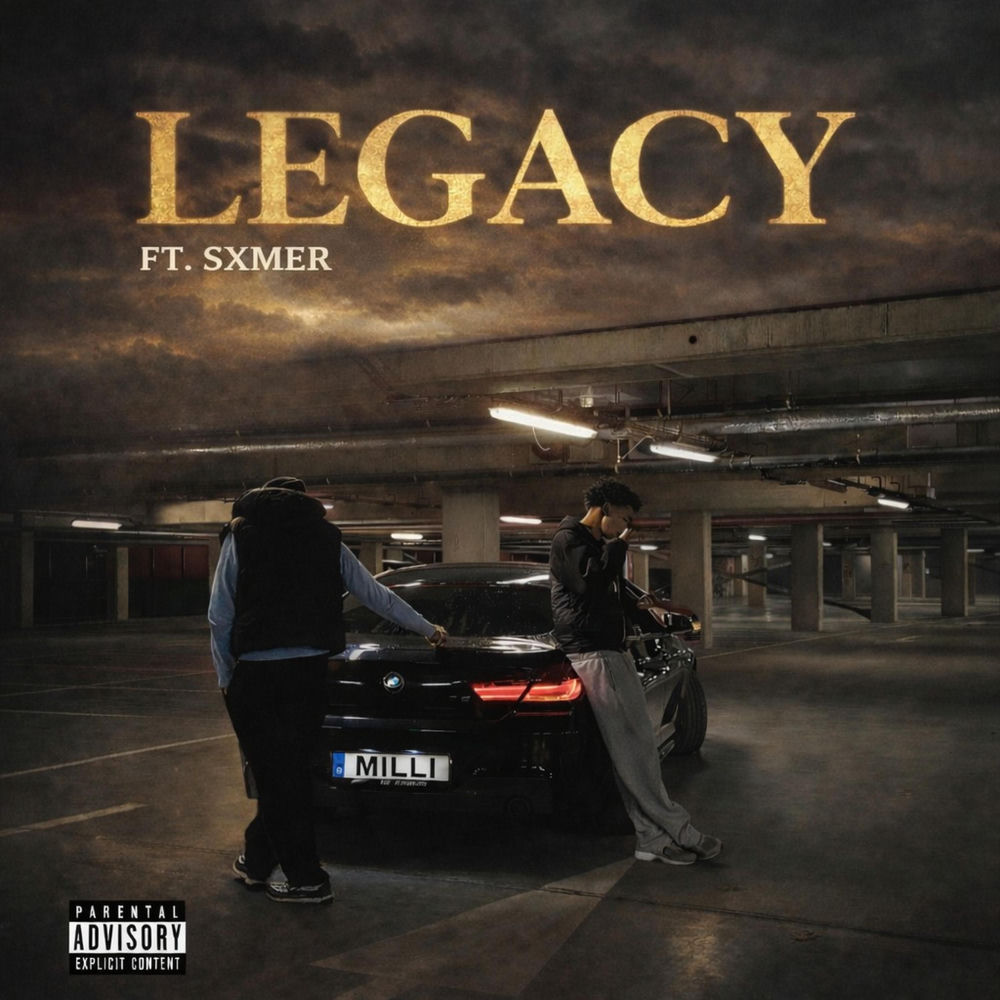 Legacy (Feat. Sxmer) - MILLI feat. SXMER