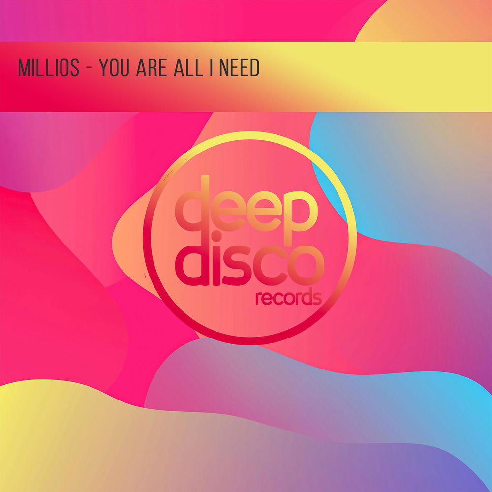 Millios - You Are All I Need