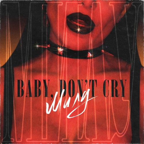 Baby Dont Cry - Милу