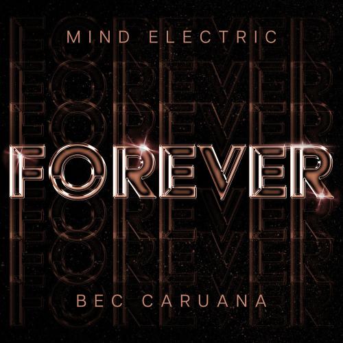 Mind Electric & Bec Caruana - Forever
