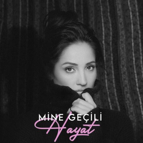 Hayat - Mine Geçili