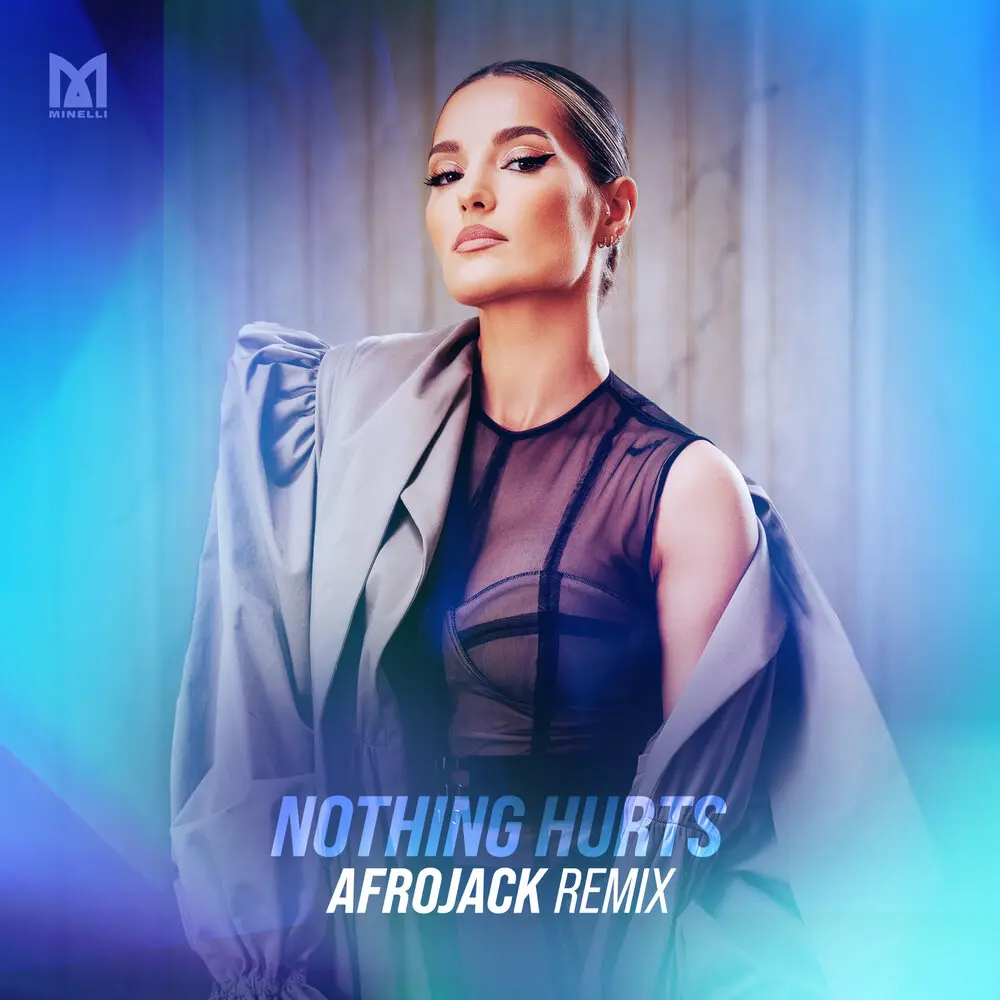 Nothing Hurts (Afrojack Remix) - Minelli, Afrojack
