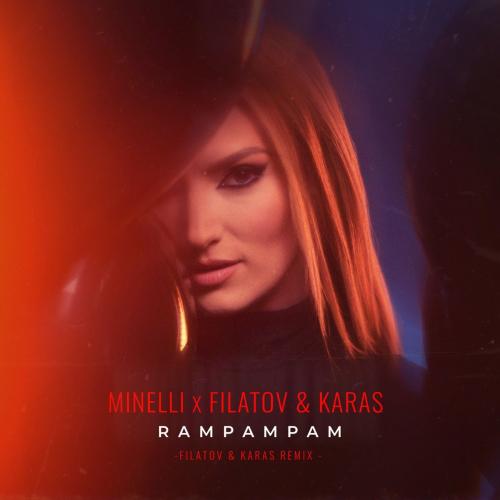 Minelli - Rampampam (Filatov x Karas Remix)
