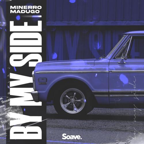 Minerro feat. Madugo - By My Side