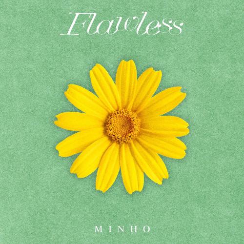 MINHO - Flawless
