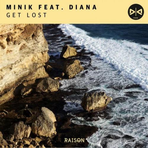 Minik feat. Diana - Get Lost