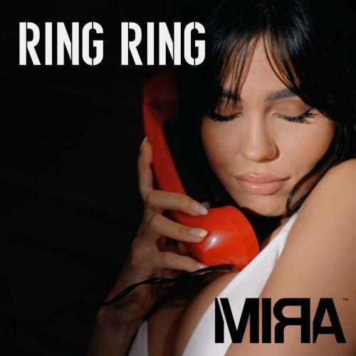 Ring Ring - Mira