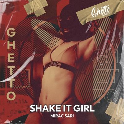 MIRAC SARI - Shake It Girl