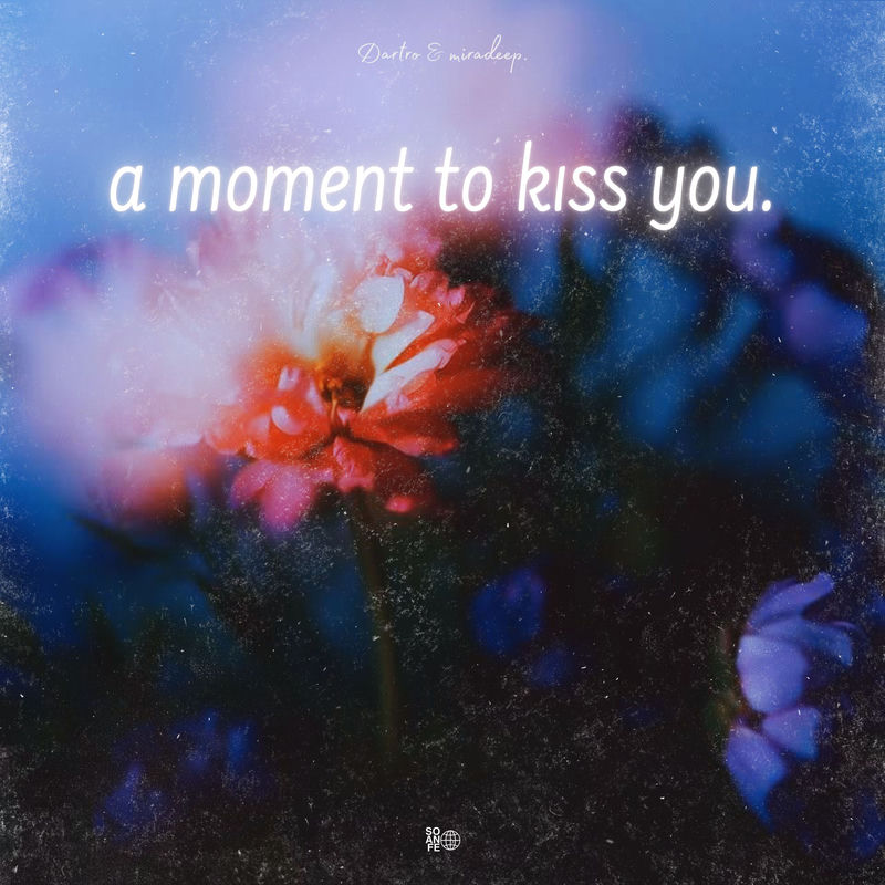 A Moment To Kiss You - miradeep. & Dartro