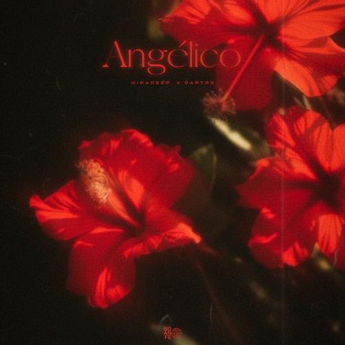 miradeep. & Dartro - Angélico