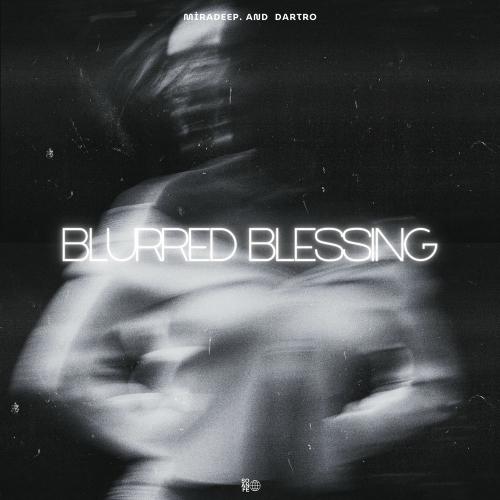 miradeep. & Dartro - Blurred Blessing
