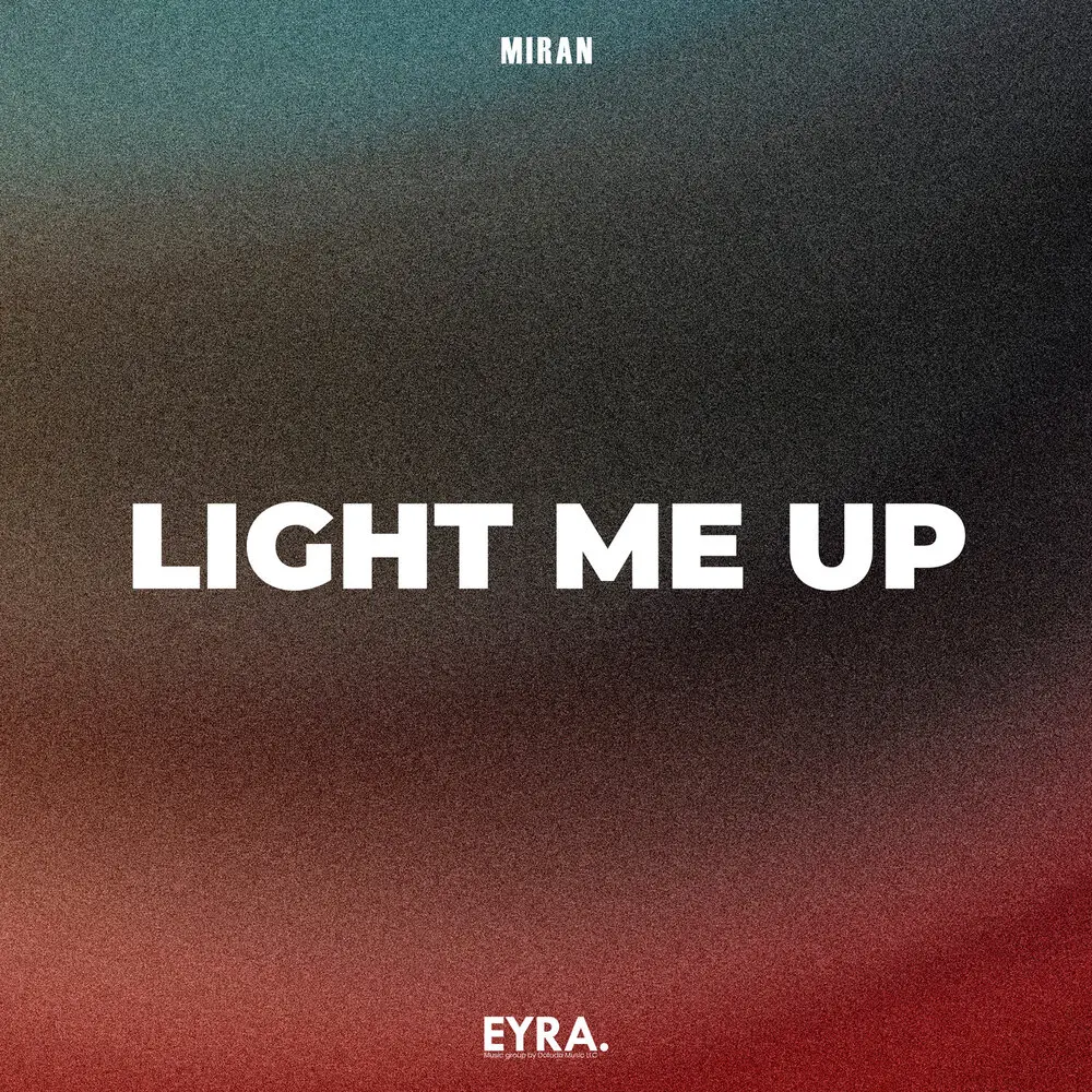 Light Me Up - Miran