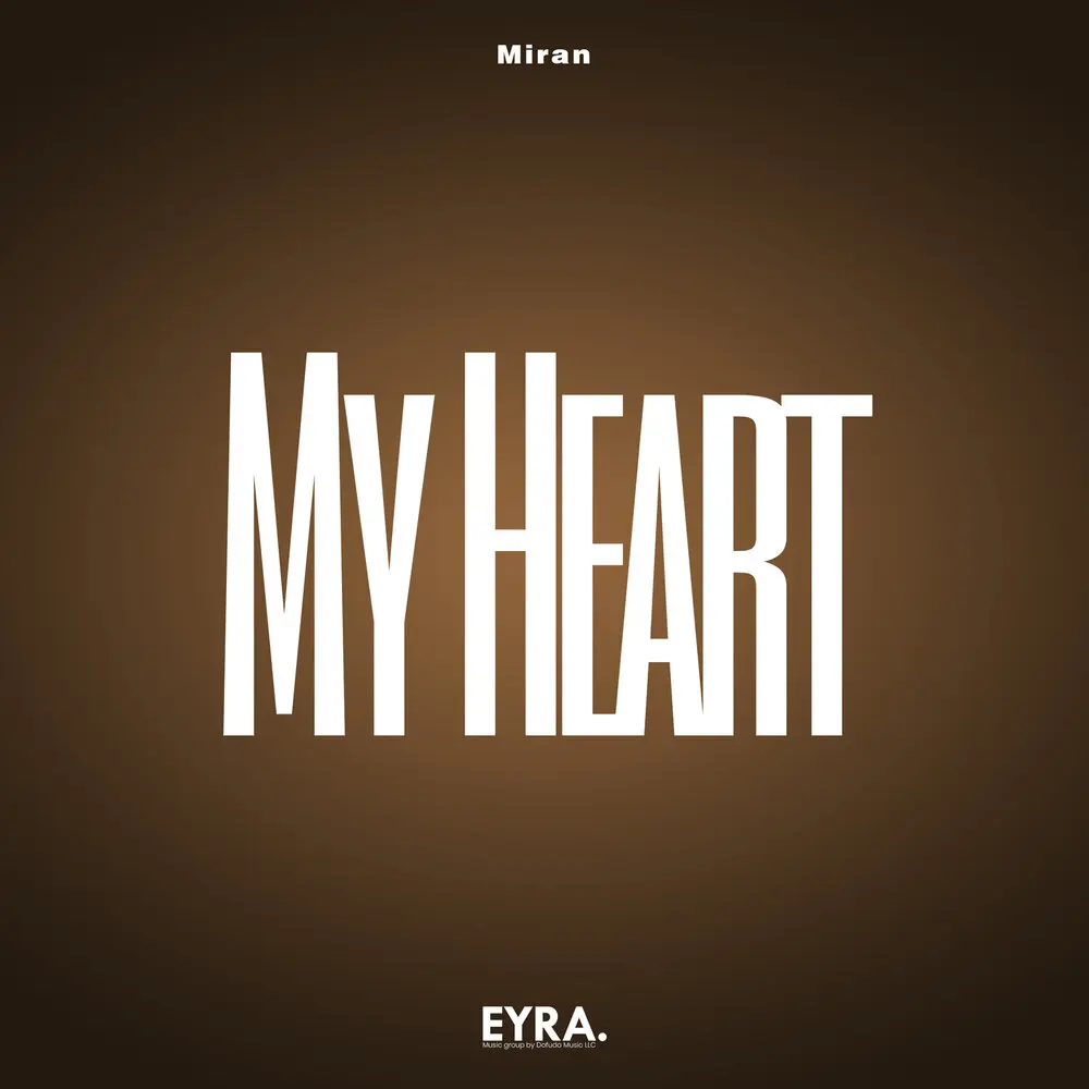 My Heart - Miran