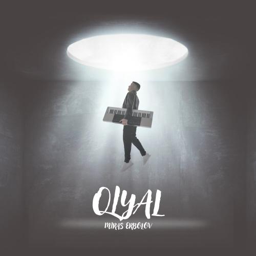 Miras Erbolov - Qiyal