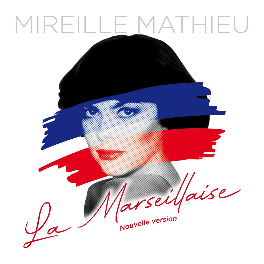 La Marseillaise (Nouvelle Version) - Mireille Mathieu