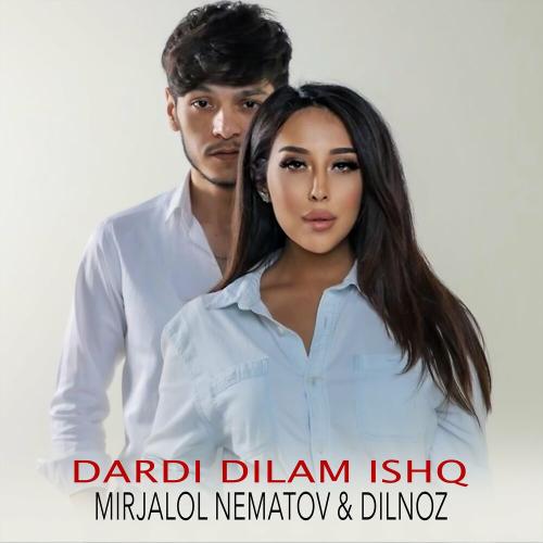 Dardi dilam ishq - Mirjalol Nematov