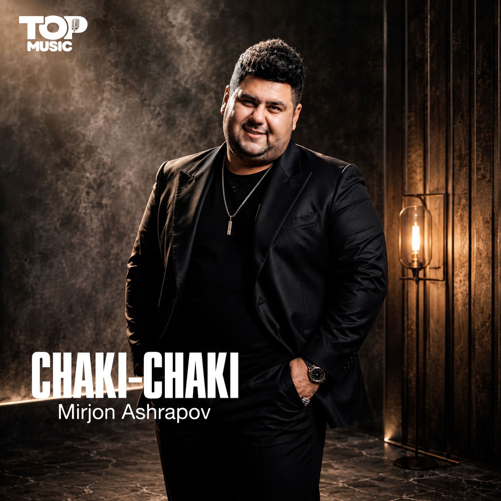 Mirjon Ashrapov - Chaki-chaki