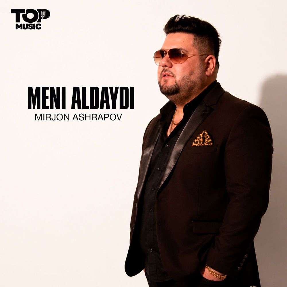 Meni Aldaydi - Mirjon Ashrapov