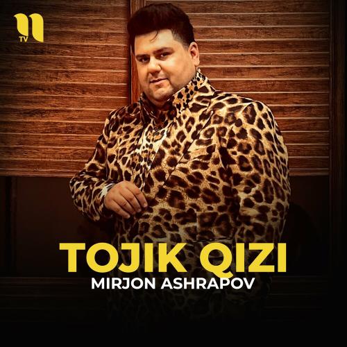 Mirjon Ashrapov - Tojik Qizi