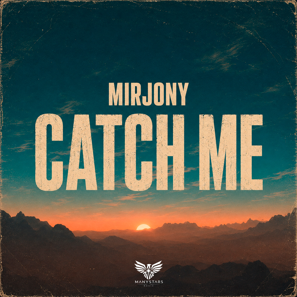 Catch Me - Mirjony