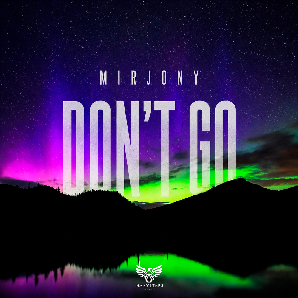 Don't Go - Mirjony