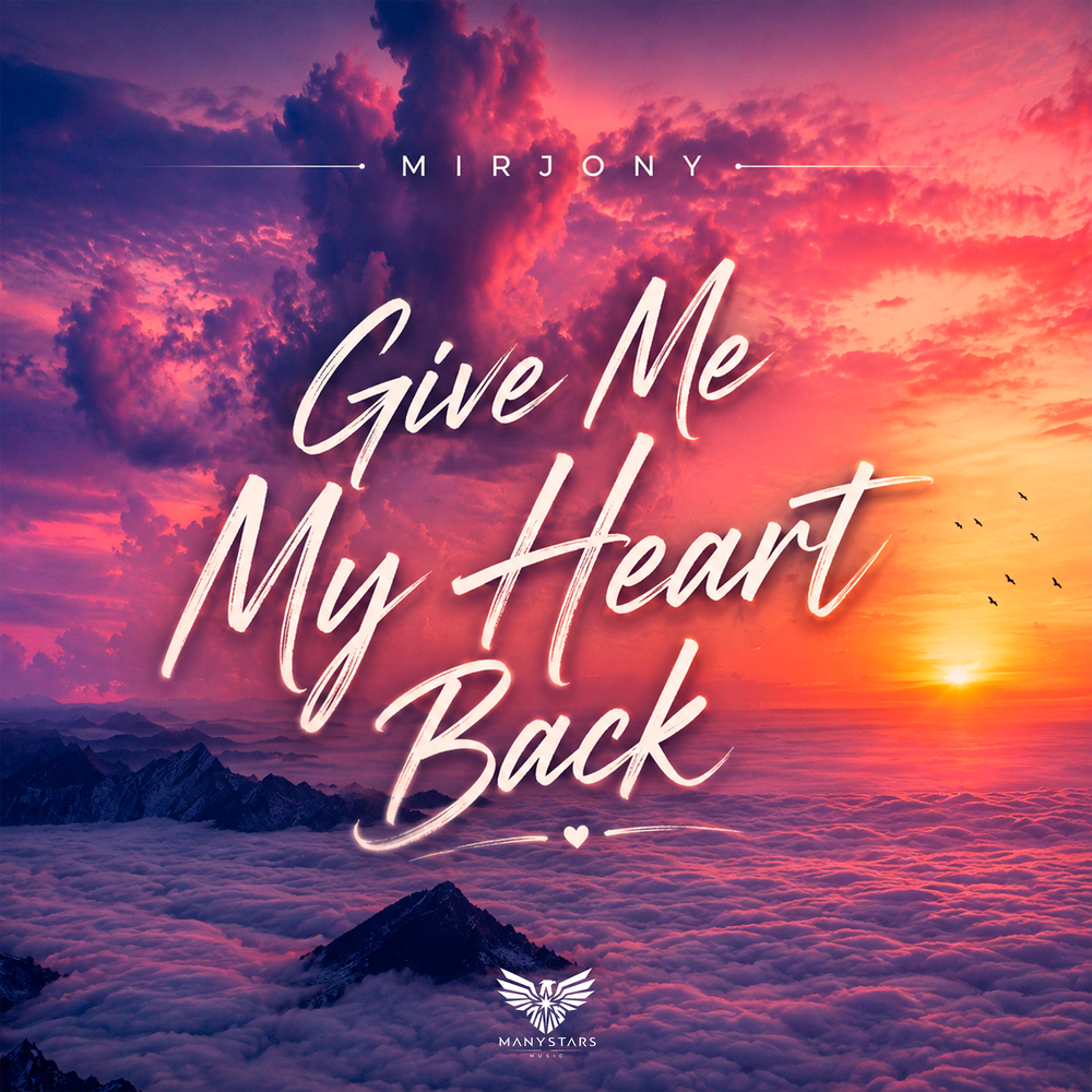 Give Me My Heart Back - Mirjony