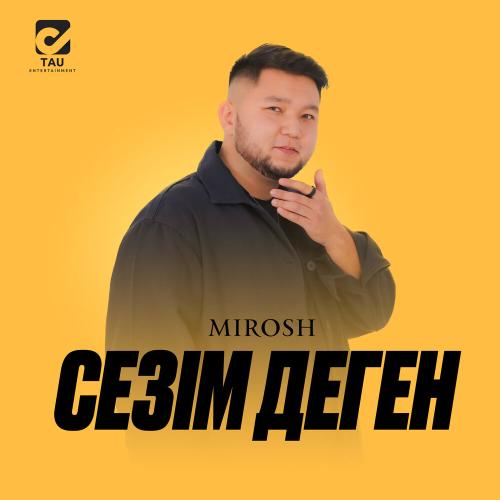 MIROSH - Сезім деген