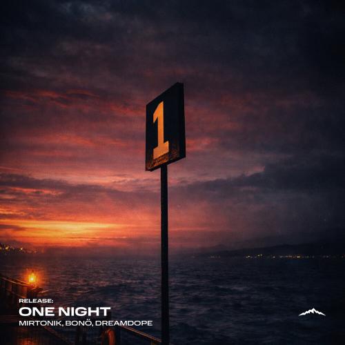 mirtonik, bonö, Dreamdope - One Night