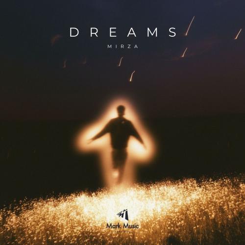 Dreams - Mirza