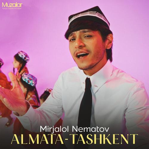 Миржалол Нематов - Almata Tashkent