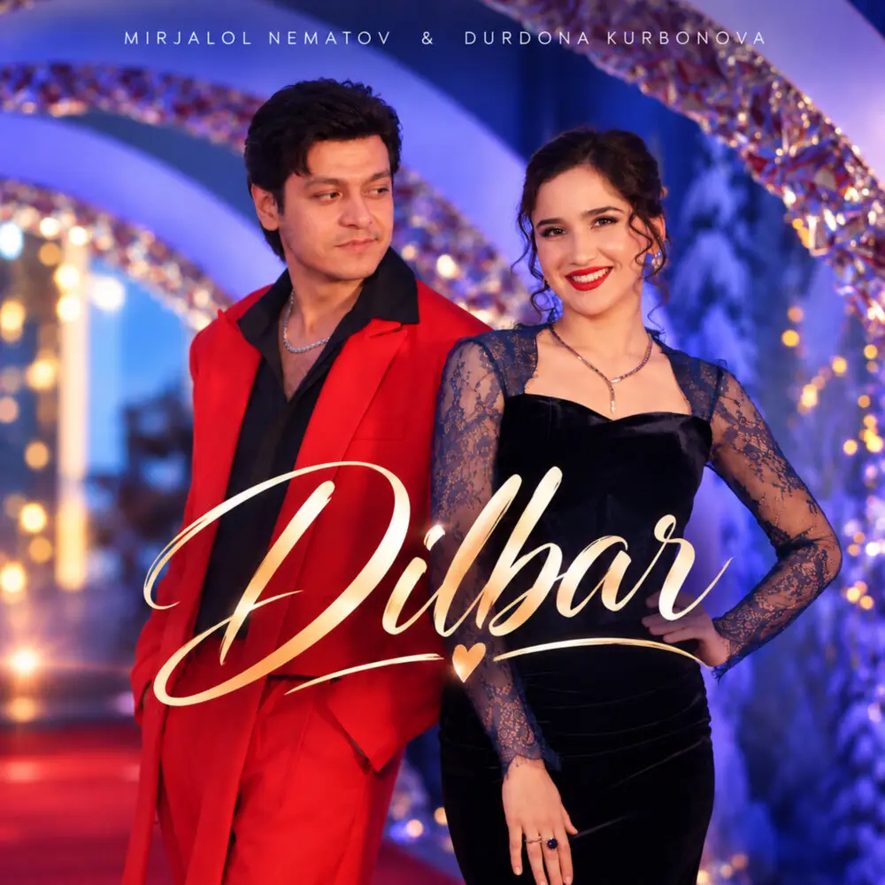 Dilbar - Миржалол Нематов, Durdona Kurbonova
