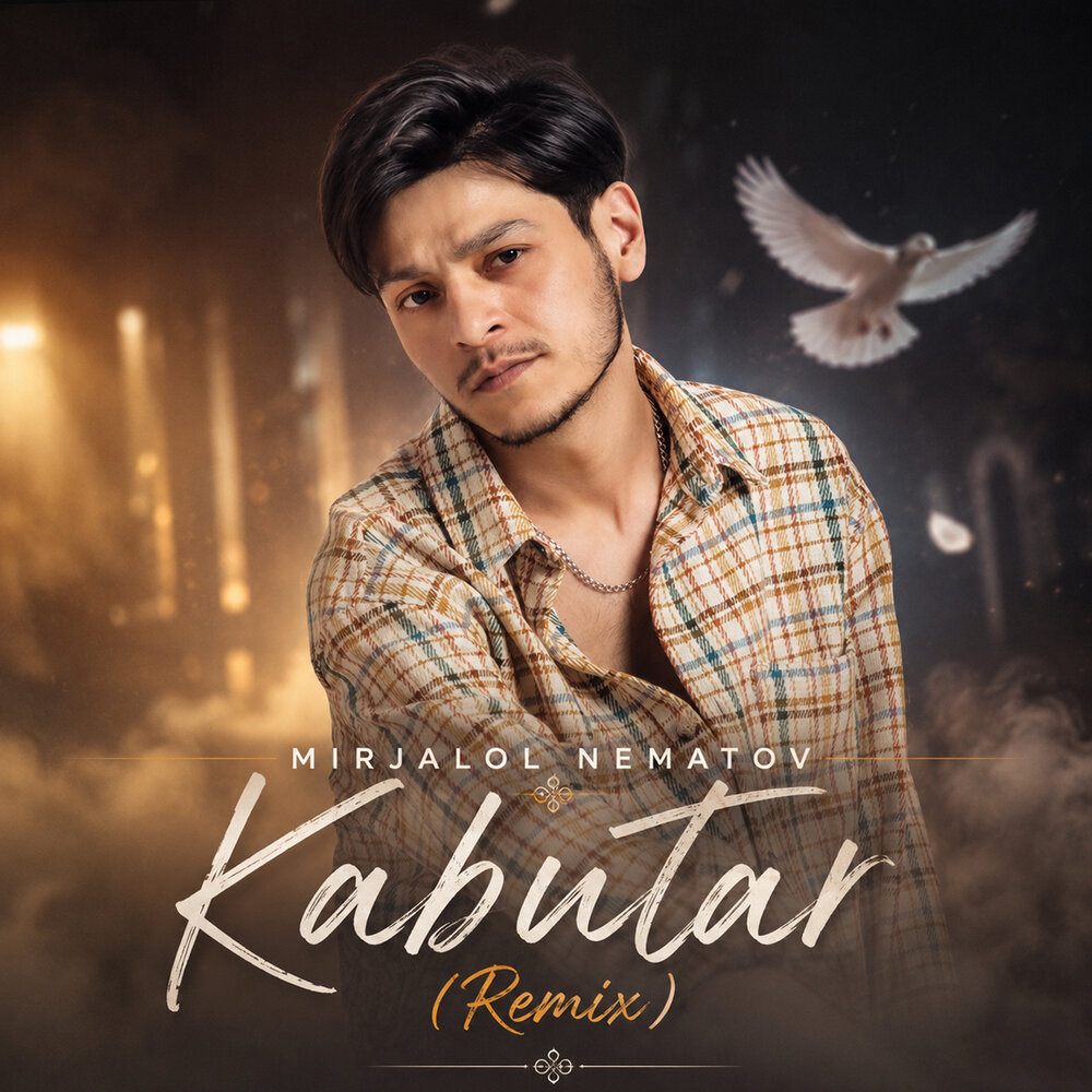 Kabutar (Remix) - Миржалол Нематов
