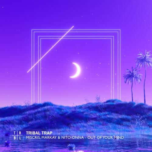 Miscris, Markay & Nito-Onna - Out of Your Mind