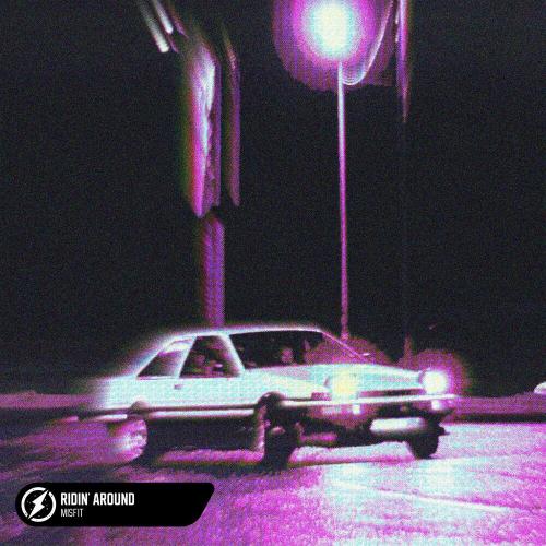 Misfit - Ridin Around