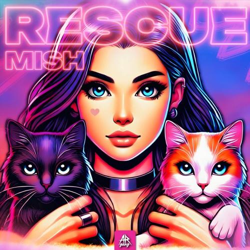 Rescue - Mish