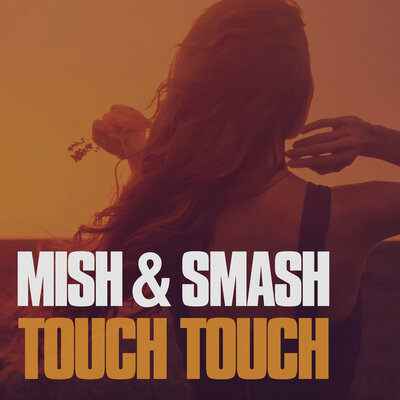 Touch Touch - Mish