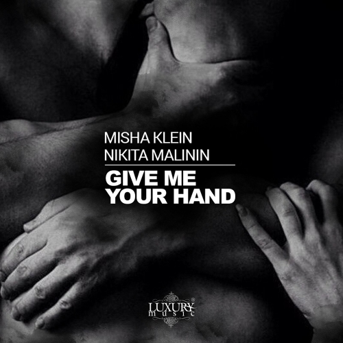 Misha Klein & Nikita Malinin - Give Me Your Hand