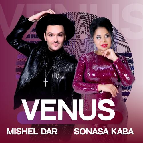 Mishel Dar, Sonasa Kaba - Venus