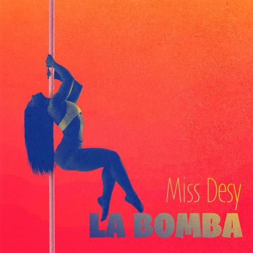 Miss Desy - La Bomba