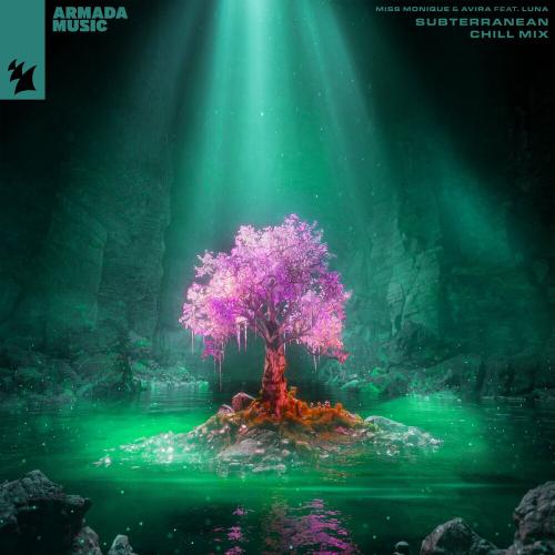 Miss Monique & AVIRA feat. LUNA - Subterranean (Chill Mix)