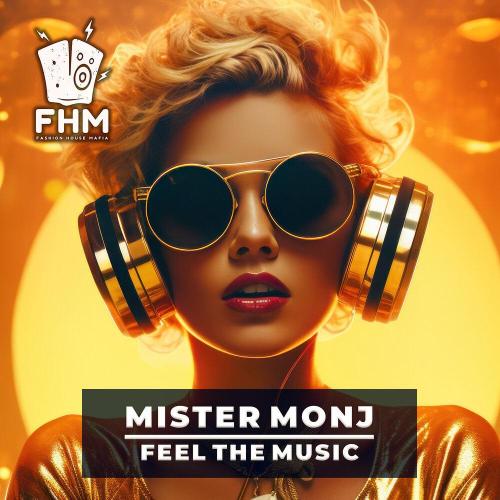 Mister Monj - Feel the Music