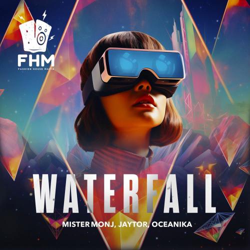 Mister Monj, Jaytor & Oceanika - Waterfall
