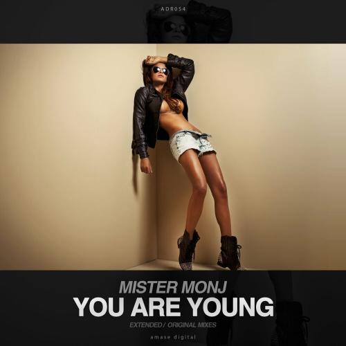 Mister Monj - You Are Young