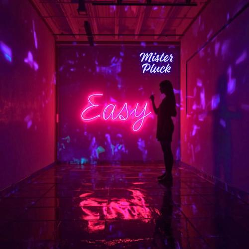 Mister Pluck - Easy (Stutter House)