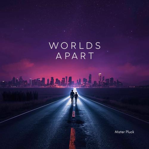 Mister Pluck - Worlds Apart